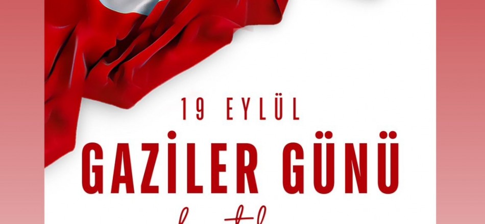 GAZİLER GÜNÜ KUTLU OLSUN